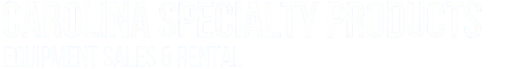 Carolina Specialty Products - Equipment Rental & Sales